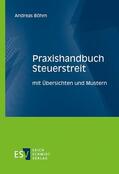 Böhm |  Böhm, A: Praxishandbuch Steuerstreit | Buch |  Sack Fachmedien