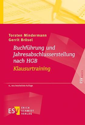 Mindermann / Brösel | Buchführung und Jahresabschlusserstellung nach HGB - Klausurtraining | Buch | 978-3-503-19492-6 | sack.de