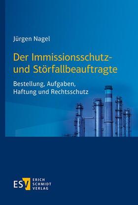 Nagel | Der Immissionsschutz- und Störfallbeauftragte | E-Book | sack.de