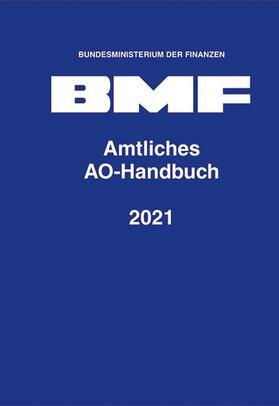 Bundesministerium der Finanzen | Amtliches AO-Handbuch 2021 | Buch | 978-3-503-19528-2 | sack.de
