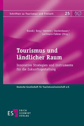Lachmann-Falkner / Brandl / Herntrei |  Tourismus und ländlicher Raum | Buch |  Sack Fachmedien
