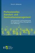 Wiesner |  Professionelles Standort- und Destinationsmanagement | eBook | Sack Fachmedien