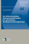 Brocks |  Brocks, J: Der drittverschuldete Beitragsausfallschaden | Buch |  Sack Fachmedien