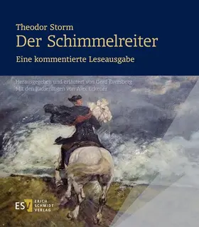 Eversberg |  Theodor Storm: Der Schimmelreiter. - - Eine kommentierte Leseausgabe | Buch |  Sack Fachmedien