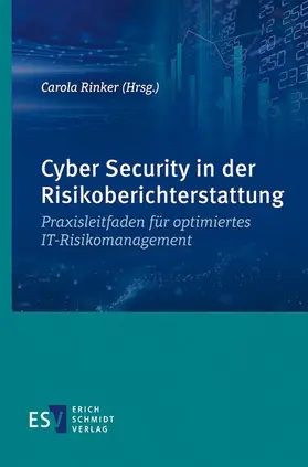 Rinker |  Cyber Security in der Risikoberichterstattung | Buch |  Sack Fachmedien