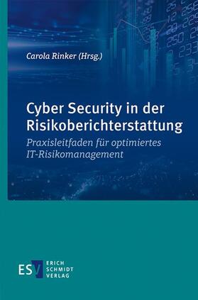 Rinker | Cyber Security in der Risikoberichterstattung | Buch | 978-3-503-19924-2 | sack.de
