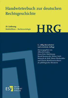Cordes / Haferkamp / Kannowski | Handwörterbuch zur deutschen Rechtsgeschichte (HRG) – Lieferungsbezug –Lieferung 29: Rädelsführer–Rechtssoziologie | Buch | sack.de