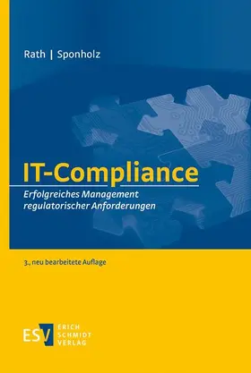 Rath / Sponholz | IT-Compliance | Buch | 978-3-503-19971-6 | sack.de