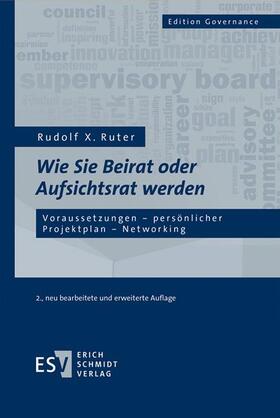 Ruter | Wie Sie Beirat oder Aufsichtsrat werden | Buch | 978-3-503-19999-0 | sack.de