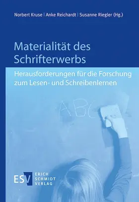 Kruse / Reichardt / Riegler |  Materialität des Schrifterwerbs | Buch |  Sack Fachmedien
