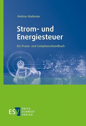 Mailänder | Strom- und Energiesteuer | Buch | 978-3-503-20006-1 | sack.de
