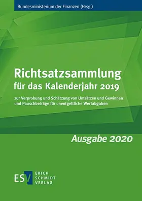Bundesministerium der Finanzen | Richtsatzsammlung für das Kalenderjahr 2019 | Buch | 978-3-503-20012-2 | sack.de
