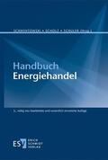 Schwintowski / Scholz / Schuler |  Handbuch Energiehandel | Buch |  Sack Fachmedien