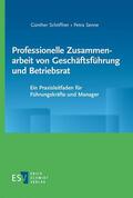 Schöffner / Senne |  Professionelle Zusammenarbeit von Geschäftsführung und Betriebsrat | Buch |  Sack Fachmedien