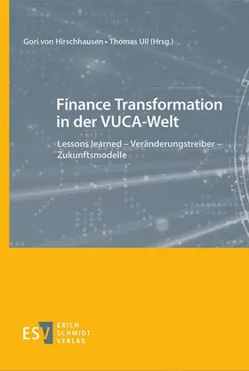 Hirschhausen / Ull |  Finance Transformation in der VUCA-Welt | eBook | Sack Fachmedien