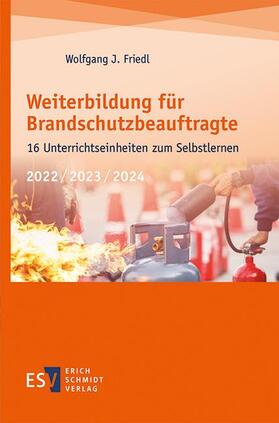 Friedl | Weiterbildung für Brandschutzbeauftragte | Buch | 978-3-503-20038-2 | sack.de