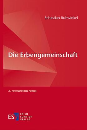 Ruhwinkel | Die Erbengemeinschaft | Buch | 978-3-503-20040-5 | sack.de