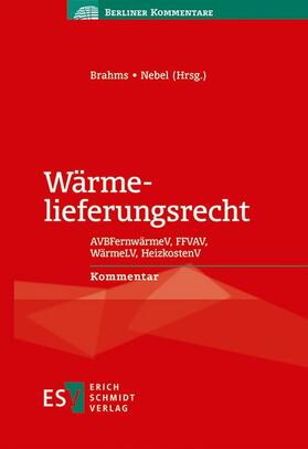 Brahms / Nebel | Wärmelieferungsrecht | Buch | 978-3-503-20065-8 | sack.de