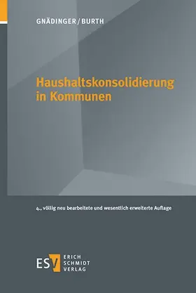 Gnädinger / Burth / Schwarting |  Haushaltskonsolidierung in Kommunen | eBook | Sack Fachmedien