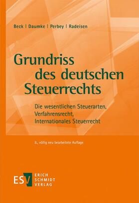 Beck / Daumke / Perbey | Grundriss des deutschen Steuerrechts | Buch | 978-3-503-20518-9 | sack.de