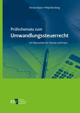 Haase / Nürnberg | Prüfschemata zum Umwandlungssteuerrecht | Buch | 978-3-503-20547-9 | sack.de