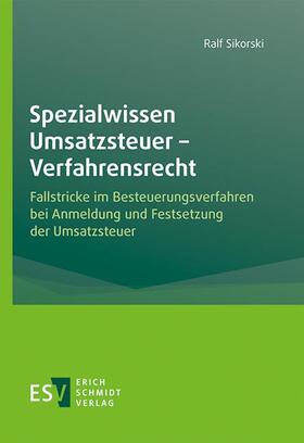 Sikorski | Spezialwissen Umsatzsteuer - Verfahrensrecht | E-Book | sack.de