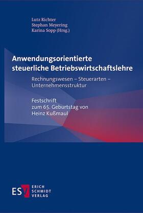 Richter / Meyering / Sopp | Anwendungsorientierte steuerliche Betriebswirtschaftslehre | Buch | 978-3-503-20587-5 | sack.de