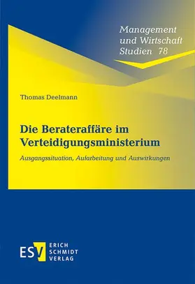 Deelmann |  Deelmann, T: Berateraffäre im Verteidigungsministerium | Buch |  Sack Fachmedien