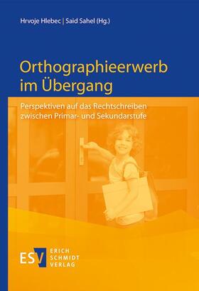 Hlebec / Sahel | Orthographieerwerb im Übergang | E-Book | sack.de