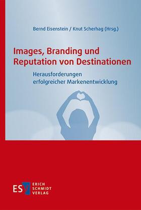 Scherhag / Eisenstein / Franz |  Images, Branding und Reputation von Destinationen | Buch |  Sack Fachmedien