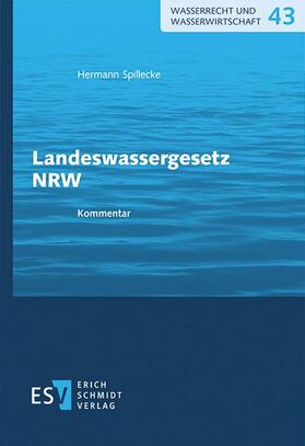 Spillecke | Landeswassergesetz NRW | Buch | 978-3-503-20690-2 | sack.de