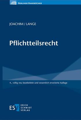 Joachim / Lange |  Pflichtteilsrecht | Buch |  Sack Fachmedien