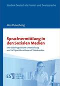 Chowchong |  Chowchong, A: Sprachvermittlung in den Sozialen Medien | Buch |  Sack Fachmedien