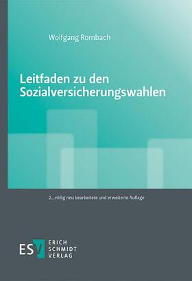 Rombach | Rombach, W: Leitfaden zu den Sozialversicherungswahlen | Buch | 978-3-503-20928-6 | sack.de