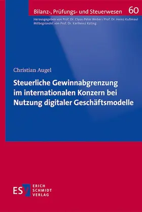 Augel |  Steuerliche Gewinnabgrenzung im internationalen Konzern bei Nutzung digitaler Geschäftsmodelle | Buch |  Sack Fachmedien