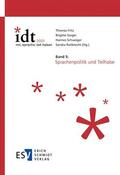 Fritz / Sorger / Schweiger |  IDT 2022: *mit.sprache.teil.habenBand 5: Sprachenpolitik und Teilhabe | eBook | Sack Fachmedien