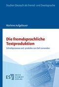 Aufgebauer |  Die fremdsprachliche Textproduktion | Buch |  Sack Fachmedien