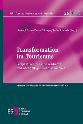 Hörtnagl-Pozzo / Klein / Pillmayer | Transformation im Tourismus | Buch | 978-3-503-21186-9 | sack.de