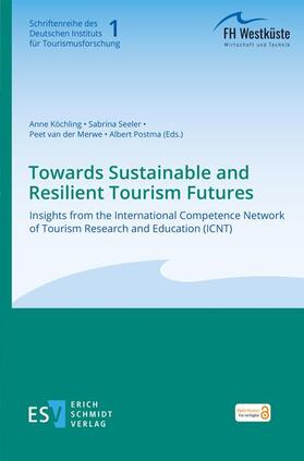Köchling / Seeler / Merwe | Towards Sustainable and Resilient Tourism Futures | E-Book | sack.de