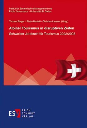 Bieger / Beritelli / Laesser |  Alpiner Tourismus in disruptiven Zeiten | Buch |  Sack Fachmedien