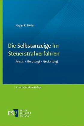 Müller | Die Selbstanzeige im Steuerstrafverfahren | E-Book | sack.de