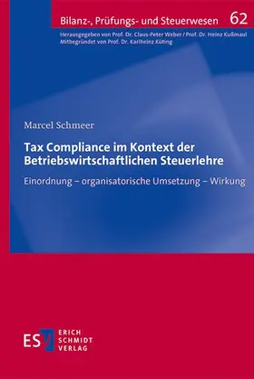 Schmeer |  Tax Compliance im Kontext der Betriebswirtschaftlichen Steuerlehre | Buch |  Sack Fachmedien