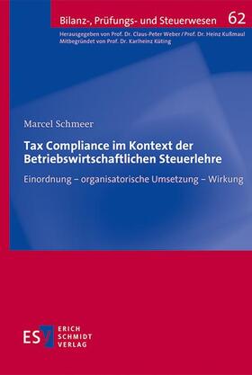 Schmeer | Tax Compliance im Kontext der Betriebswirtschaftlichen Steuerlehre | Buch | 978-3-503-23626-8 | sack.de