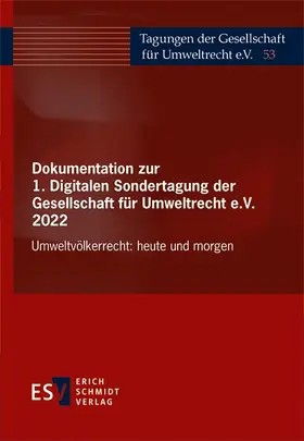 Gesellschaft für Umweltrecht e. V. (GfU) |  Dokumentation zur 1. Digitalen Sondertagung der Gesellschaft für Umweltrecht e.V. 2022 | Buch |  Sack Fachmedien