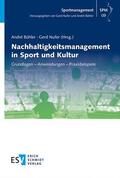 Bühler / Nufer / Arndt |  Nachhaltigkeitsmanagement in Sport und Kultur | Buch |  Sack Fachmedien