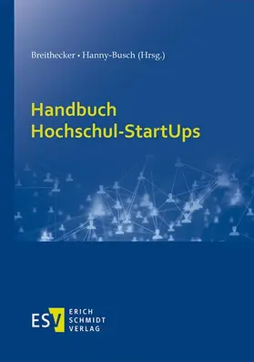 Breithecker / Hanny-Busch | Handbuch Hochschul-StartUps | Buch | 978-3-503-23667-1 | sack.de