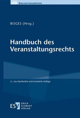 Bisges |  Handbuch des Veranstaltungsrechts | Buch |  Sack Fachmedien