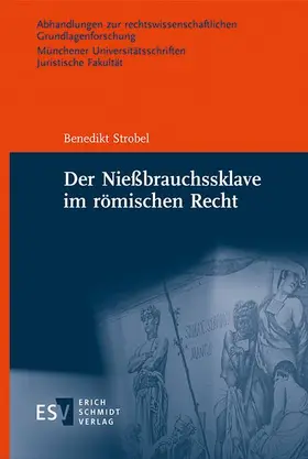 Strobel |  Der Nießbrauchssklave im römischen Recht | Buch |  Sack Fachmedien