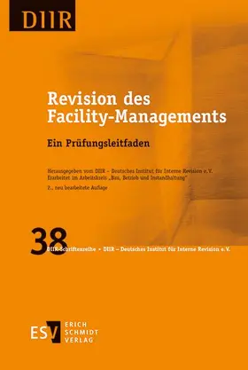 DIIR-Arbeitskreis „Bau, Betrieb und Instandhaltung” / DIIR - Deutsches Institut für Interne Revision e. V. |  Revision des Facility-Managements | eBook | Sack Fachmedien