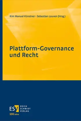 Künstner / Louven |  Plattform-Governance und Recht | eBook | Sack Fachmedien